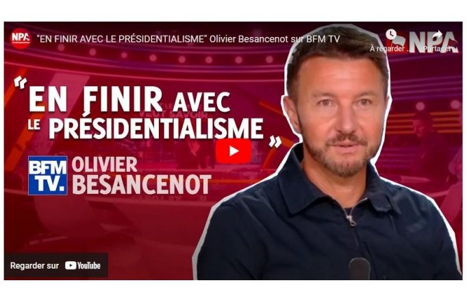 « En finir avec le présidentialisme » Olivier Besancenot sur BFM TV