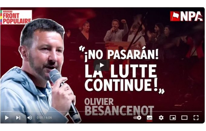Olivier Besancenot : « La lutte continue ! Ils ne passeront pas »